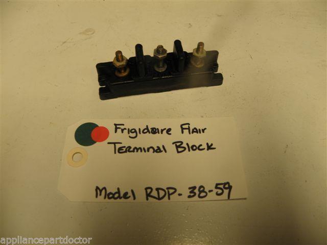 FRIGIDAIRE FLAIR TERMINAL BLOCK FRIGIDAIRE MODEL RDP 38-59 FRIGIDAIRE FLAIR TERMINAL BLOCK FRIGIDAIRE MODEL RDP 38-59